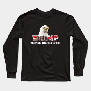 Trump 2020, Keep America Great, Donald Trump Long Sleeve T-Shirt